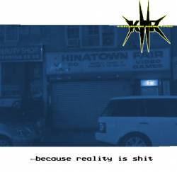 ...Because Reality Is Shit